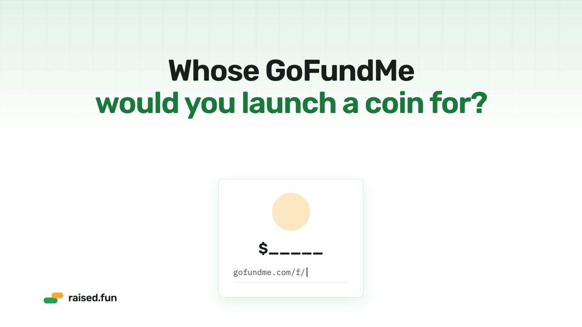 raiseddotfun's tweet photo. Whose GoFundMe would you launch a coin for?

Drop the link.

https://t.co/MFLzcXyRia https://t.co/iZym6BIuYW