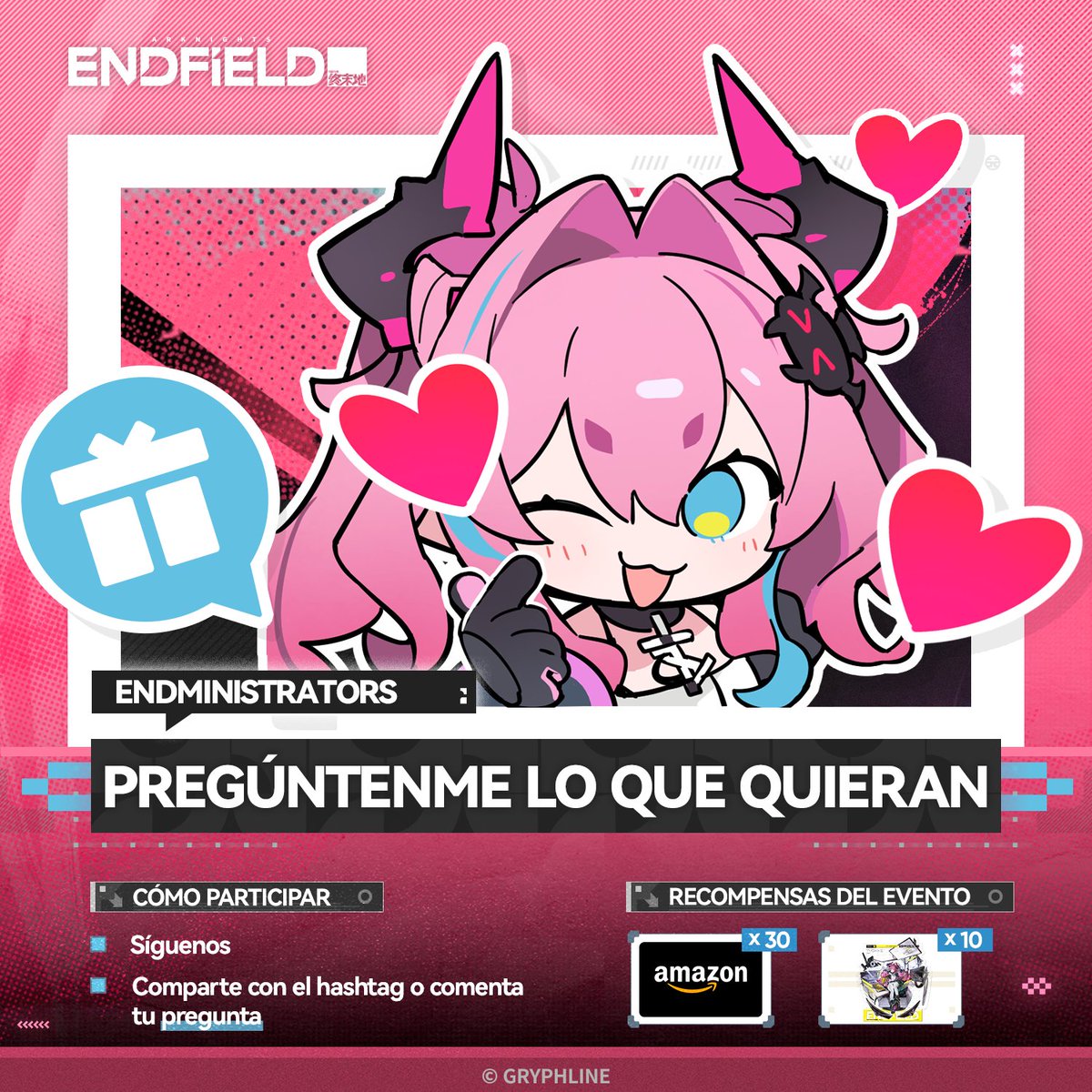 AKEndfieldES's tweet photo. 🎁Te damos la bienvenida al evento especial Ask Me Anything de Endfield, Endministrator.

Este es un evento de preguntas y respuestas para todos los Endministrators, en el que participarán diferentes operadores de vez en cuando. Puedes hacerles preguntas a ellos.

Nuestra invitada de esta sesión es la Operadora Yvonne, que fue recomendada por Crowe de los S.T.U.T. a Andre. Se unió a la División de tecnología especializada de Endfield Industries a través del canal de “Reclutamiento de Talento Especializado”. Yvonne lidera actualmente varios proyectos de investigación sobre el Éter, la Plaga y el Tranquilizante-autómata trans-éter asociado con los dos anteriores. Dadas sus destacadas capacidades en investigación científica, ha recibido subvenciones adicionales y recursos para apoyar su investigación independiente.

“¿Dónde nos vamos a divertir hoy, Endmin? Sincronización de datos completada. ¡Todo listo para partir en cualquier momento!”.

Repostea este post con los hashtags #EndfieldAMA #ArknightsEndfield o deja tus preguntas para Yvonne en los comentarios. Elegiremos algunas preguntas, y haremos que ella las responda directamente en un post de preguntas y respuestas.

De todos los Endministrators que participen, elegiremos al azar a 30 ganadores que se llevarán una tarjeta de regalo de Amazon de USD 20. Si sale elegida tu pregunta, también recibirás una Figura de Acrílico de Personaje de Arknights: Endfield (Yvonne).

▼// Periodo del evento
26 de septiembre de 2026 – 3 de octubre de 2026 (UTC+8)

▼// Reglas del evento
https://t.co/Cea0pmbzfP

#ArknightsEndfield #EndfieldAMA