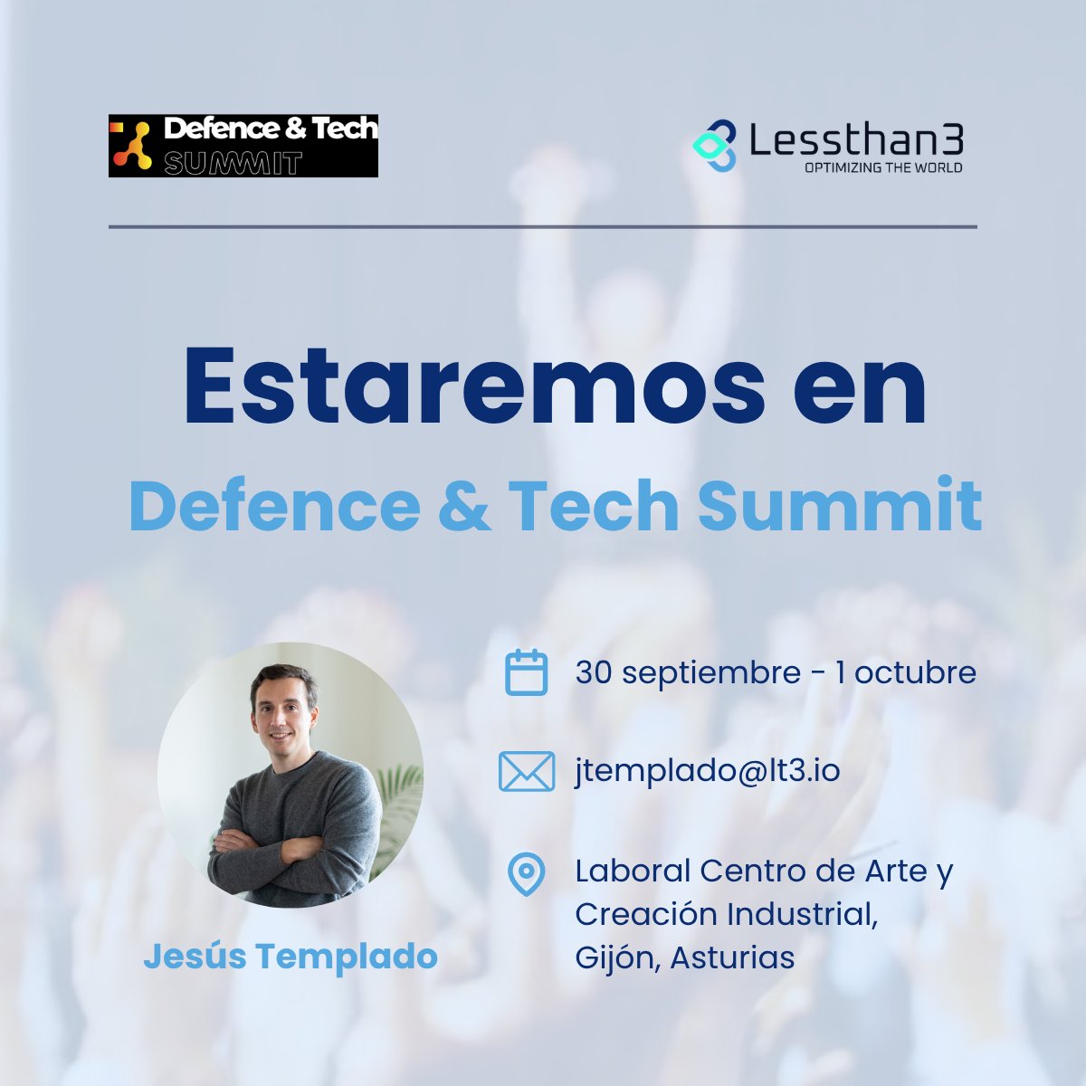 lt3tech's tweet photo. 🛡️ Nos vemos en Defence&amp;Tech Summit 2026

Desde #Lessthan3 participaremos con nuestro COO, Jesús Templado, en la mesa “Capacidades y operación para la nueva BTID”. 

📍 Laboral Centro de Arte y Creación Industrial · Gijón
📅 30 septiembre – 1 octubre https://t.co/gcqCwQuyk5