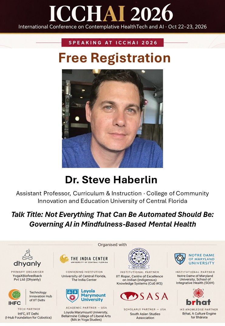 brhat_in's tweet photo. Can AI have a place in mindfulness and mental health and where should we draw the line? 

At ICCHAI 2026, we're bringing that question to the stage with Dr. Steve Haberlin, Ph.D. (University of Central Florida), who isn't just speaking at ICCHAI he's been shaping it from day one as Co-Convener and Head of Global Outreach.

His talk, "Not Everything That Can Be Automated Should Be: Governing AI in Mindfulness-Based Mental Health," tackles head-on one of the most urgent conversations in digital health today how far AI should go in spaces built on human presence and care.

If you work at the intersection of mental health, mindfulness, or AI ethics, this is a session you don't want to miss.

📅 October 22–23, 2026
 🌐 Primarily online, in-person attendance is limited seats, Day 1 (Oct 22) only, at IIT Delhi
 🎟️ Registration is free
 https://t.co/RghgWT86HG

📩 To request in-person attendance (Day 1 only, limited seats at IIT Delhi), email ceodhyanly@gmail.com

Seats and speaker slots are filling register now to secure your spot.