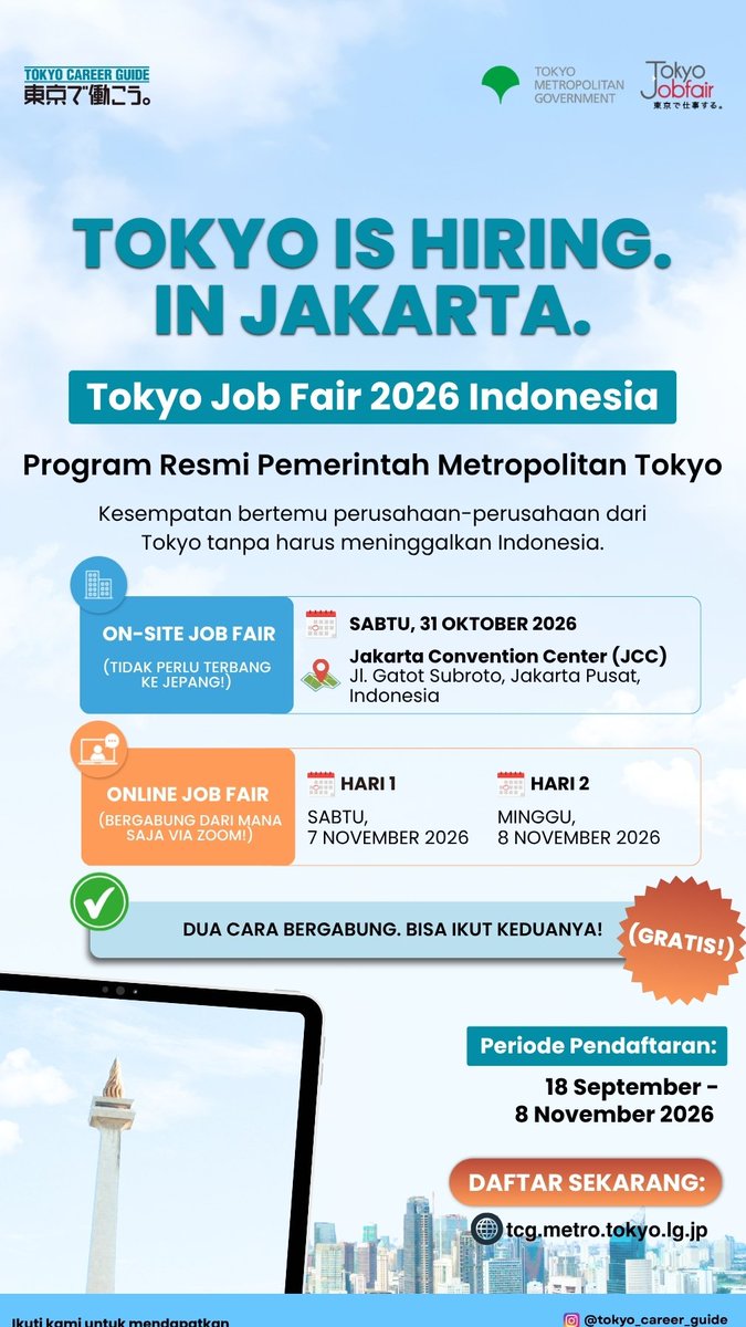 temankerjaaa's tweet photo. 📢Mau kerja di Jepang? 

Perusahaan Tokyo datang ke Jakarta untuk merekrut langsung🇯🇵

Tokyo Job Fair 2026, program resmi Pemerintah Metropolitan Tokyo.
Bertemu langsung dengan perusahaan Jepang, tanpa harus terbang ke Tokyo.

📍 On-site | Sabtu, 31 Oktober 2026
Jakarta Convention Center (JCC), Jakarta Pusat

💻 Online via Zoom | 7–8 November 2026
Ikut dari mana saja di Indonesia

✅ Bisa ikut on-site, online, atau keduanya

⏰ Pendaftaran ditutup 8 November, jadi amankan slot kamu sekarang.
👉 Daftar di https://t.co/svtX5dvLzs

Save atau tag ke temen kamu yang nyari loker ya guys