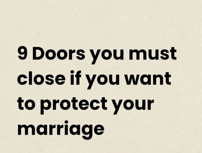 LumaAIX's tweet photo. 9 Doors you must close if you want to o protect your marriage 

// Thread // https://t.co/1mSatCmlWB