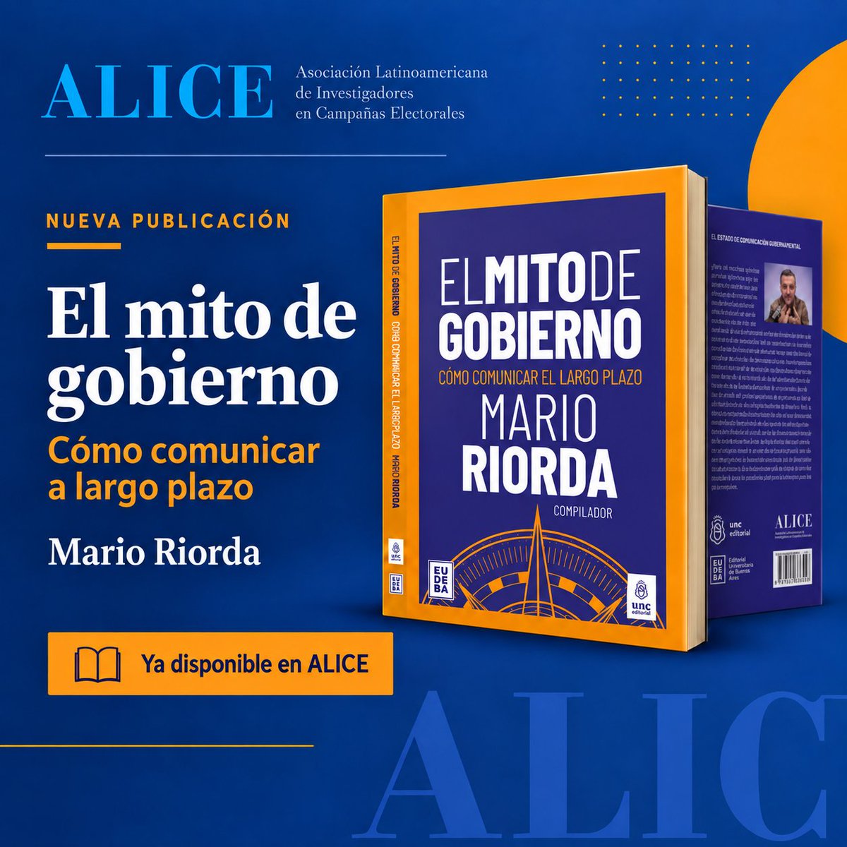 ALICE_compol's tweet photo. 📚 #NUEVAPUBLICACIÓN
Mario Riorda presenta El mito de gobierno. Cómo comunicar a largo plazo, una obra sobre comunicación de gobierno, narrativa y construcción de rumbo.

🔗 https://t.co/pGN4MSsMbT

#ALICE #ComunicaciónPolítica #MarioRiorda https://t.co/ISSPmx8Une