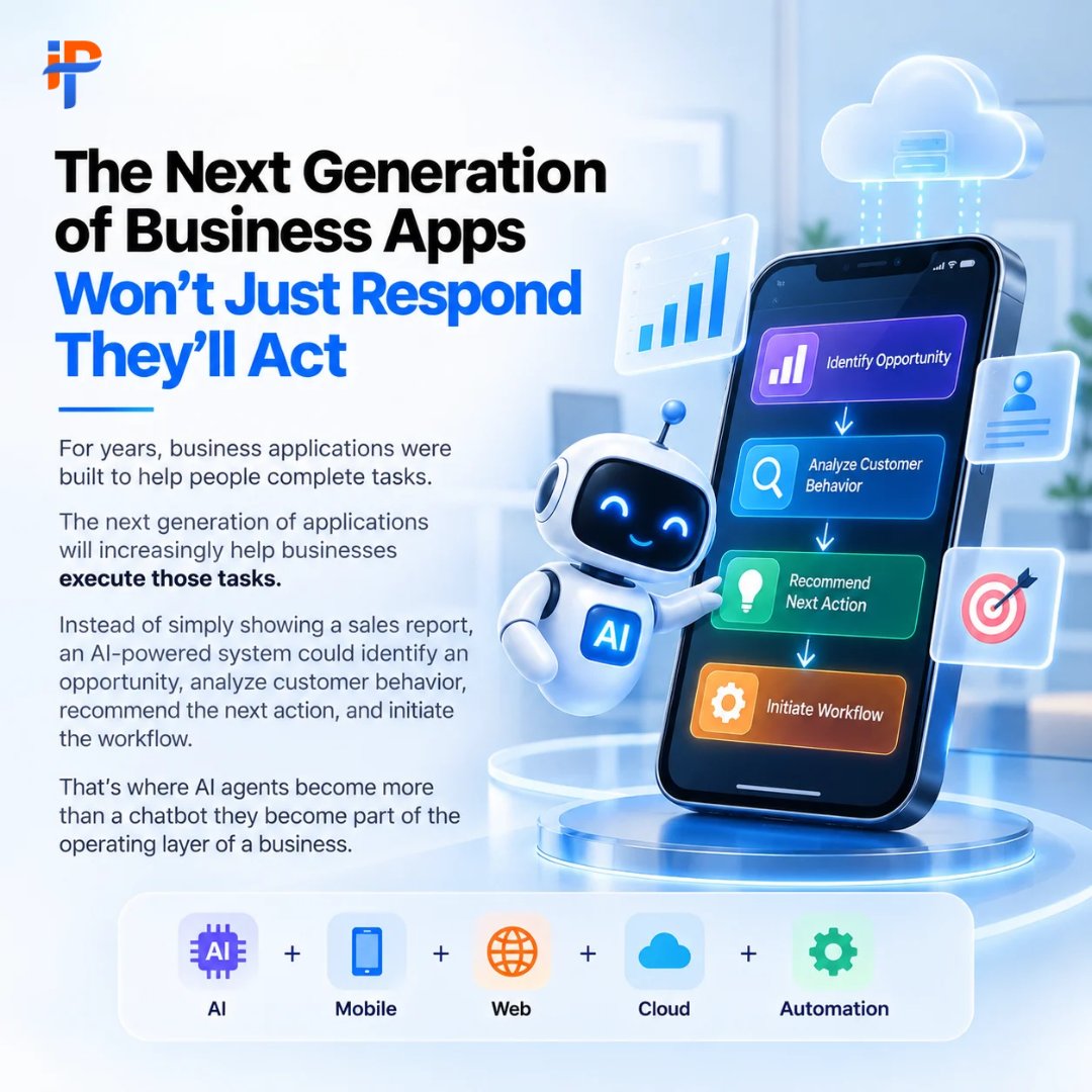 iphtechnologies's tweet photo. 🚀 The next generation of business apps won’t just respond—they’ll act.
AI-powered applications are moving beyond task completion to identify opportunities, understand customer behaviour, recommend the next best action, and automate workflows. https://t.co/HBI1oWpUfR