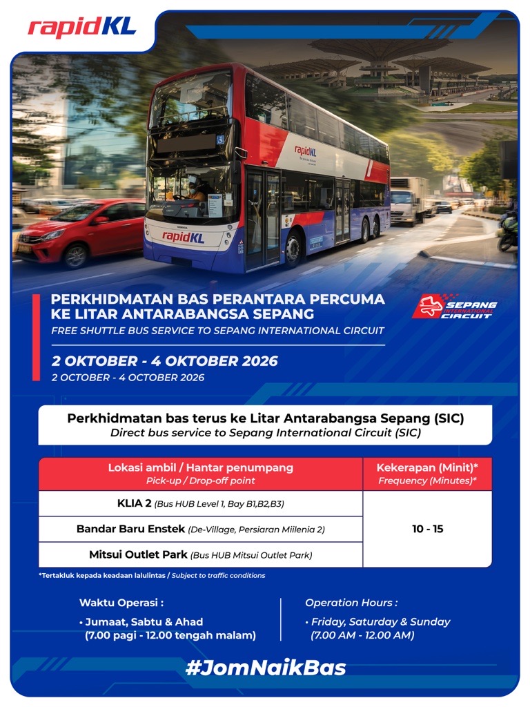askrapidkl's tweet photo. Nak ke Litar Sepang? 🏎️ 

Naik #RapidKL &amp; ERL ke KLIA 2, sambung dengan Bas Perantara PERCUMA! 🚌💨

📅 2-4 Okt 2026
⏰ 7pg - 12 mlm
🔄 Kekerapan: 10-15 minit

Rancang perjalanan anda.

#JomNaikBas  @KLIAekspres @sepangcircuit @F1 https://t.co/uqHJYtjYMO