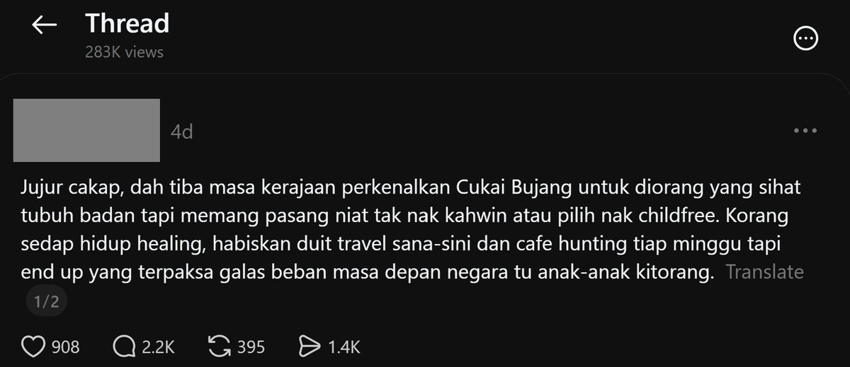 TheFuturizts's tweet photo. A Threads user is suggesting “cukai bujang” (single tax) on healthy adults who choose not to get married / have children.

His argument:

Single people are enjoying the “healing life”, frequently travelling and cafe hunting.

Meanwhile, it’s our future children who will have to carry the country’s burden.