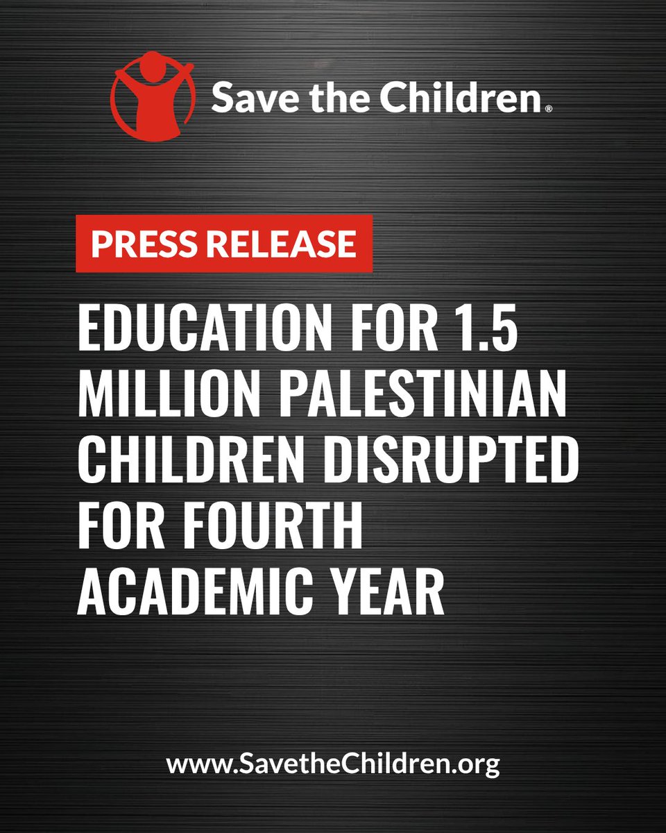 Save the Children 'Press Release' banner, with the Save the Children logo at the top and the website 'SavetheChildren.org' at the bottom. Text reads: "Education for 1.5 million Palestinian Children Disrupted for the Fourth Academic Year"
