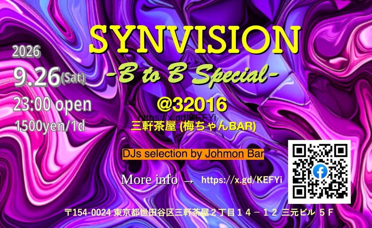 920guitar's tweet photo. 2026.09.26.(sat) @三軒茶屋32016
「SYNVISION  -B to B Special-」
-LIVE-
うらかすみ[DJ HOL-ON ＋ Kunio Takenaka (g)＋Ren Hirayama(g) ]
-DJs-
HOL-ON
Spiritjack
seijianimaminimal
送水
biyoyon 
Filmn 
AKO
tomot    
Johmon

charge¥1500/1drink

〒東京都世田谷区三軒茶屋2-14-12三元ビル5F https://t.co/dPFWOq5RDi