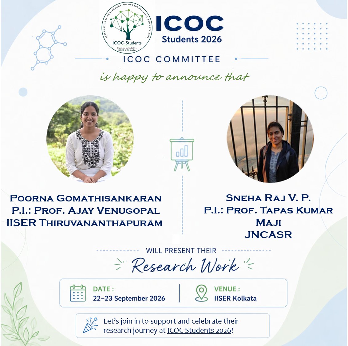 ICOC_Students's tweet photo. 🎤Research Spotlight | ICOC Students 2026🔬

We are delighted to announce that Ms. Poorna Gomathisankaran and Ms. Sneha Raj V.P. will be presenting their research work at ICOC Students 2026!✨

📅22-23 September 2026
📍IISER Kolkata
🔗Visit us: https://t.co/pFRUfSCh67 https://t.co/aLqDg093qu