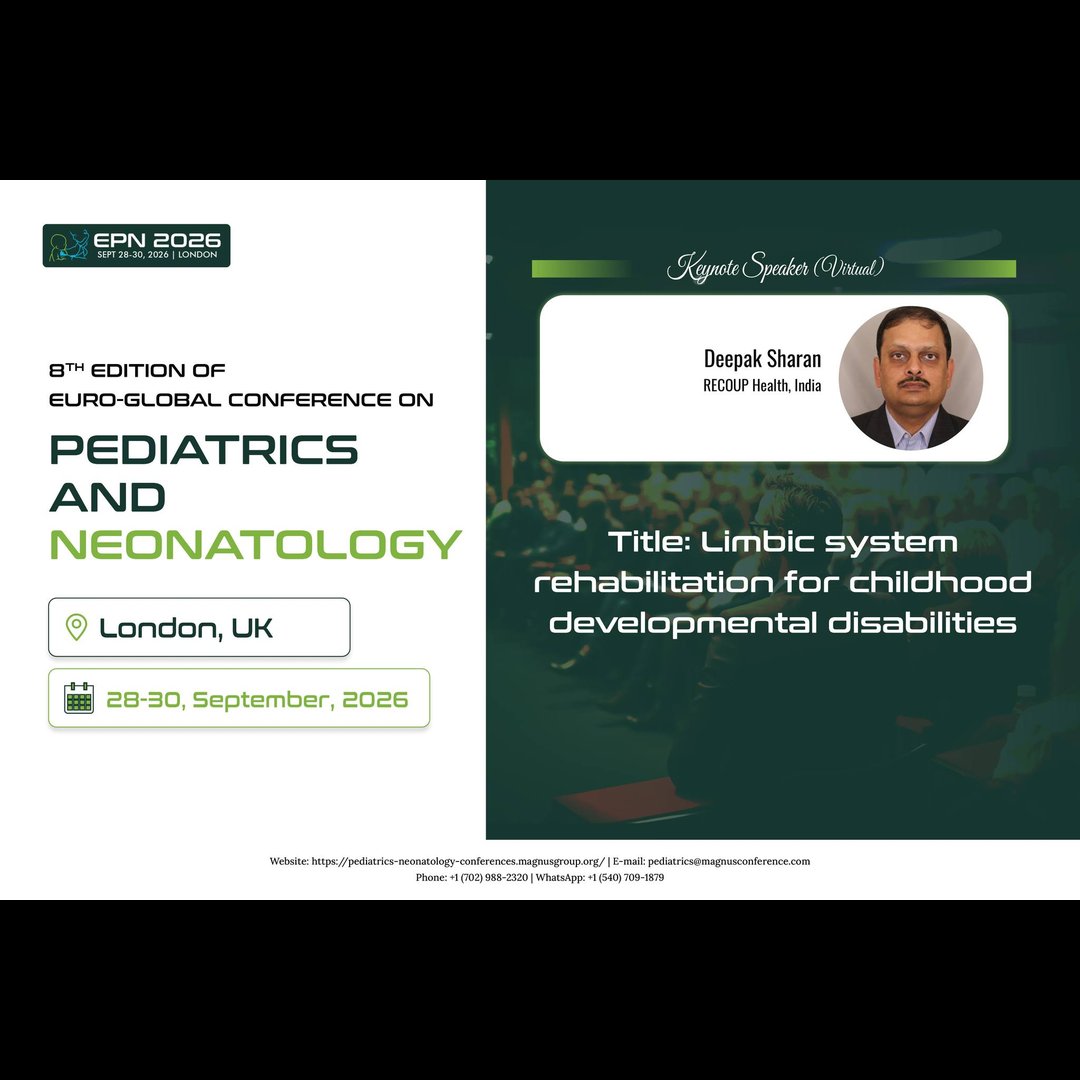 DrDeepakSharan's tweet photo. Dr. Deepak Sharan is delivering a keynote lecture on Limbic System Rehabilitation for Childhood Developmental Disabilities at the 8th Euro-Global Conference on Pediatrics and Neonatology, September 28-30, 2026, in London, UK. https://t.co/LhvGQ1vFYE