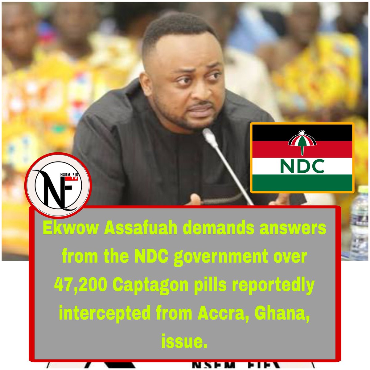 nsemfietv's tweet photo. Ekwow Assafuah demands accountability from the NDC government over reports that 47,200 Captagon pills were intercepted in Accra.
#EkwowAssafuah #NDC #GhanaNews #Captagon #NsemFieTv https://t.co/dYrw6Fk0IZ