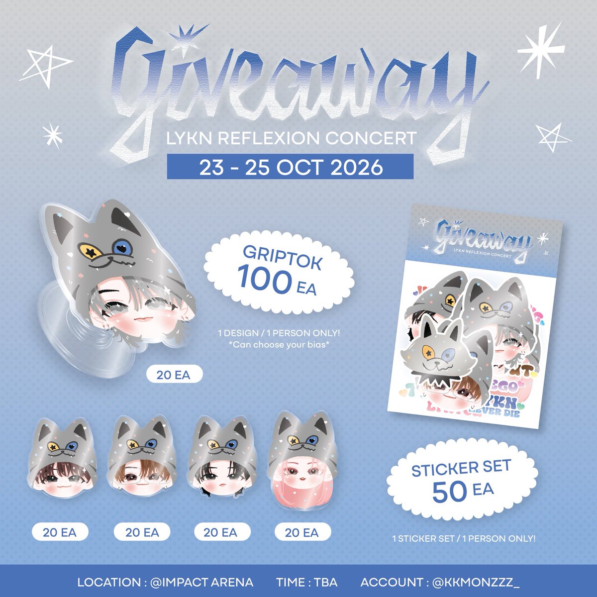 kkmonzzz_'s tweet photo. ｡ﾟ Pls kindly rt ﾟ｡

Giveaway for #lyknreflexionconcert

✎ Date : 23 - 25 oct 2026
✎ Time : TBA

• Griptok 100 ea (1 bias / 1 person)
• Sticker set 50 ea
꒰ เลือกได้แค่ 1 อย่าง ꒱

❕ไม่รับแลกรับจอง รับวันคอนเท่านั้น❕

𓂃 ࣪˖ rt and show this post for gift ˖࣪ 𓂃 https://t.co/Mvf9rYcjLi