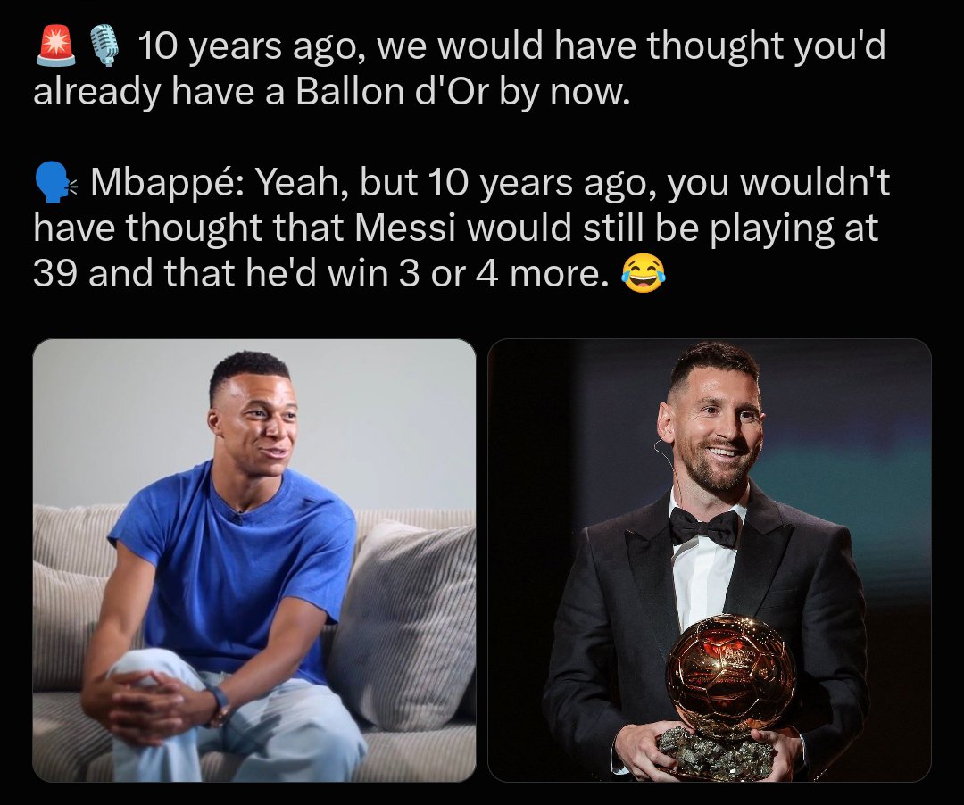 Manunitedboyy's tweet photo. 🚨🎙️ 10 years ago, we all thought you’d have a Ballon d’Or by now.
🗣️ Mbappé: “Yeah, but 10 years ago, you wouldn’t have imagined Messi would still be playing at 39 and win 3 or 4 more.” 😂🐐
#Mbappe #Messi #BallonDor https://t.co/JPtMko8L3R