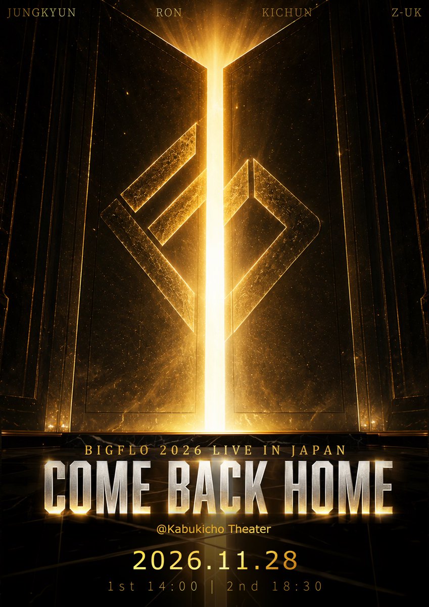 OFFICIAL_WE_A's tweet photo. [LIVE CONCERT]
BIGFLO 2026 LIVE IN JAPAN 【COME BACK HOME】

■ 日時：2026年11月28日(土)
・1部：14:00
・2部：18:30
■ 会場：新宿・Kabukicho Theater
■ 出演：BIGFLO (JUNGKYUN / RON / KICHUN / Z-UK)

https://t.co/h2APjMQiB6 https://t.co/5YUVRdqx43