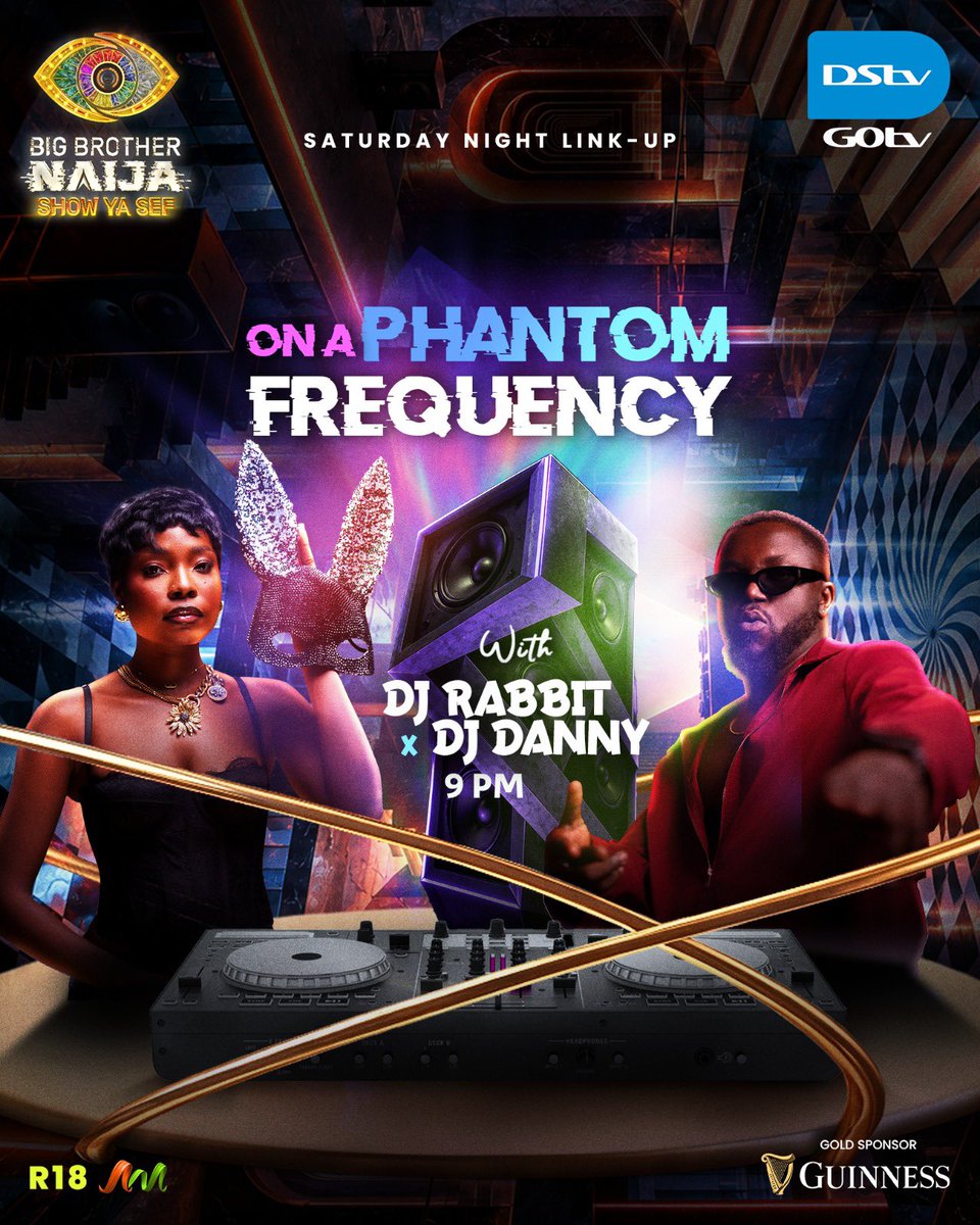 GOtvNg's tweet photo. Saturday Night Link-Up goes phantom with DJ Rabbit x DJ Danny at 9PM 🔊
@GuinnessNGRPlc 
 #BBNaija https://t.co/0ssqMwT4n6