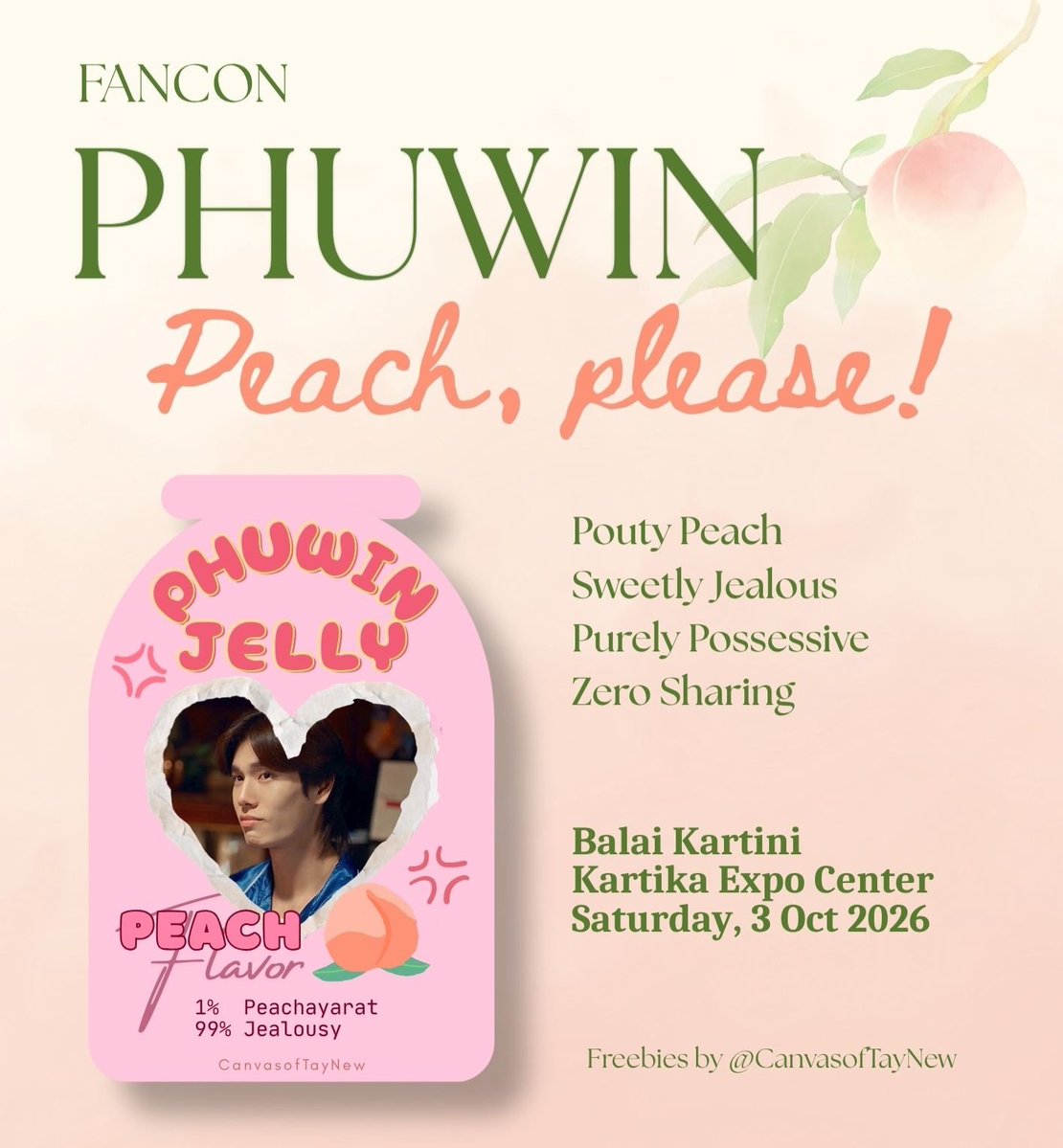 CanvasofTayNew's tweet photo. freebies Peach(ayarat) flavored jelly at Phuwin Fancon in Jakarta

📆Sat, 3 Oct 2026
📍Balai Kartini - Kartika Expo Center area
🍑 100 pcs

just say hi 👋 and see you!

#2026Phuwin1stFanconinIndonesia #Phuwintang https://t.co/oMIFfsFkIy