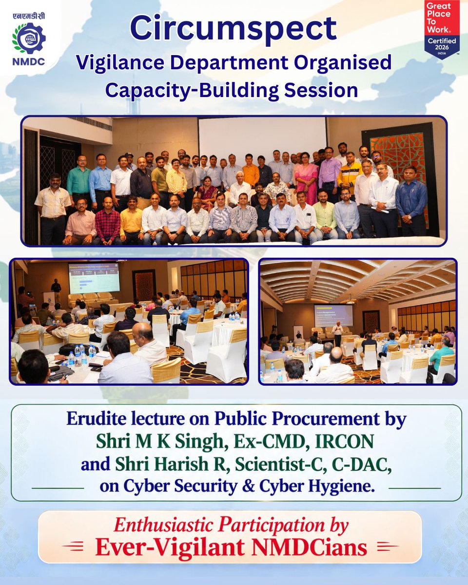 nmdclimited's tweet photo. NMDC Vigilance Department organised a Capacity Building Session on 11 September 2026, covering key CVC-mandated focus areas through two insightful and interactive sessions.

Shri M K Singh, Ex-CMD, IRCON & Professor of Practice, AJNIFM, shared practical insights on Public Procurement & Post-Award Contract Management, supported by relevant case studies and his extensive experience. Shri Harish R, Scientist-C, C-DAC, conducted an informative session on Cyber Security & Cyber Hygiene, highlighting the importance of cyber awareness and secure practices in the digital workplace.

The programme witnessed enthusiastic participation from officers and employees nominated from various NMDC projects. Interactive discussions, practical case studies and experience-sharing provided valuable learning and strengthened participants’ understanding of the key focus areas.
 #NMDC #NMDCIndia #Vigilance #VigilanceAwareness #CapacityBuilding #PublicProcurement #ContractManagement #CyberSecurity #CyberHygiene

 @mygovindia @SteelMinIndia @minesminindia @cdacindia @CVCIndia @cdachydofficial @ShriAmitavaMukherjee  @joydeepdasgupta @BjpVarma
@SandeepPoundrik @mukherjee2440 @VinayKumar_dt @ShriKrishnaKumarThakur @ShriAnuragKapil @ShriVivekNishantNath