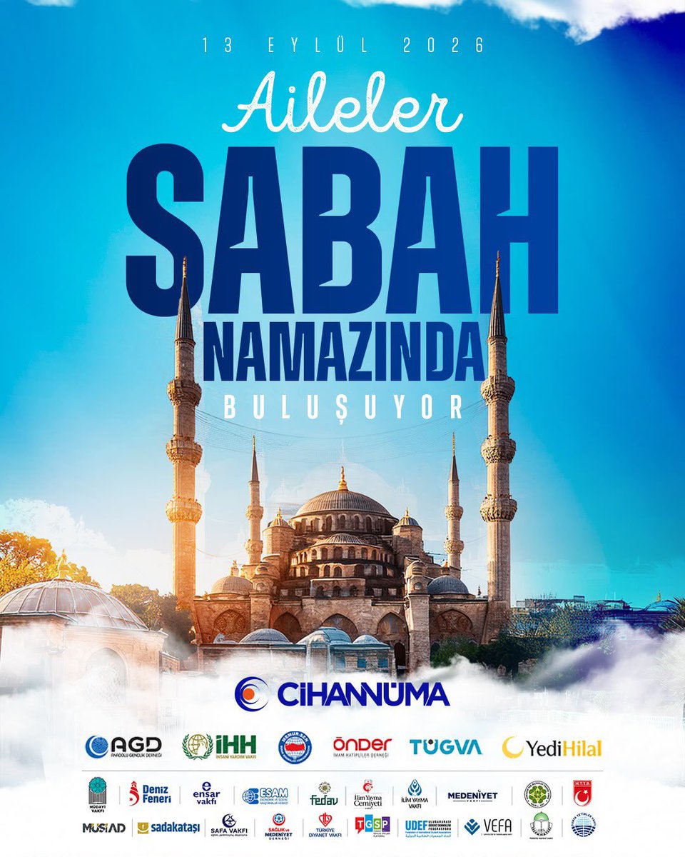 Cihannumader's tweet photo. Her yıl geleneksel olarak gerçekleştirdiğimiz “Aileler Sabah Namazında Buluşuyor” programımızda bu yıl da Türkiye’nin dört bir yanında ailelerimizle bir araya geliyoruz.

Yeni eğitim-öğretim yılına; çocuklarımızın ve gençlerimizin geleceği, ailelerimizin huzuru ve milletimizin yarınları için aynı safta, aynı duada buluşarak başlıyoruz.

Bu anlamlı buluşmada tüm ailelerimizi sabah namazının bereketini birlikte paylaşmaya davet ediyoruz.

📅 13 Eylül 2026 Pazar