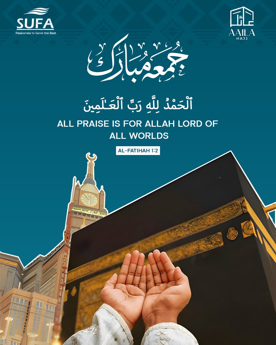 Adellnos's tweet photo. Aaila Hajj by Sufa International

Let us pray for peace, love, and harmony for all mankind. May Allah accept our prayers and shower His mercy upon us. Jumma Mubarak! Call us for Hajj 2026 details or Umrah booking
+92 300 9414 539 | +92 305 4775 660 https://t.co/UU3ycQHYQJ