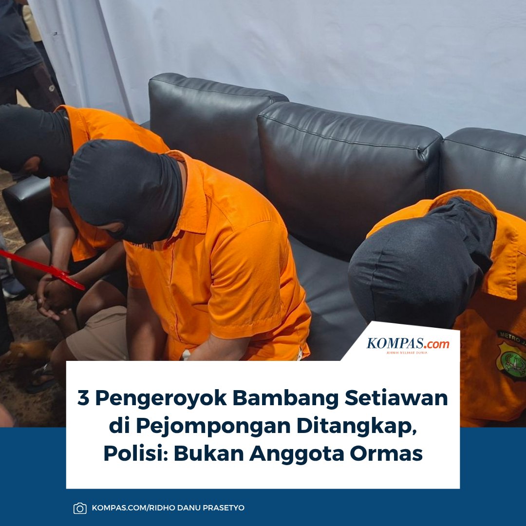 kompascom's tweet photo. 3 Pengeroyok Bambang Setiawan di Pejompongan Ditangkap, Polisi: Bukan Anggota Ormas

Baca di https://t.co/wQXbzxc6Dl https://t.co/ihPqcKyycN