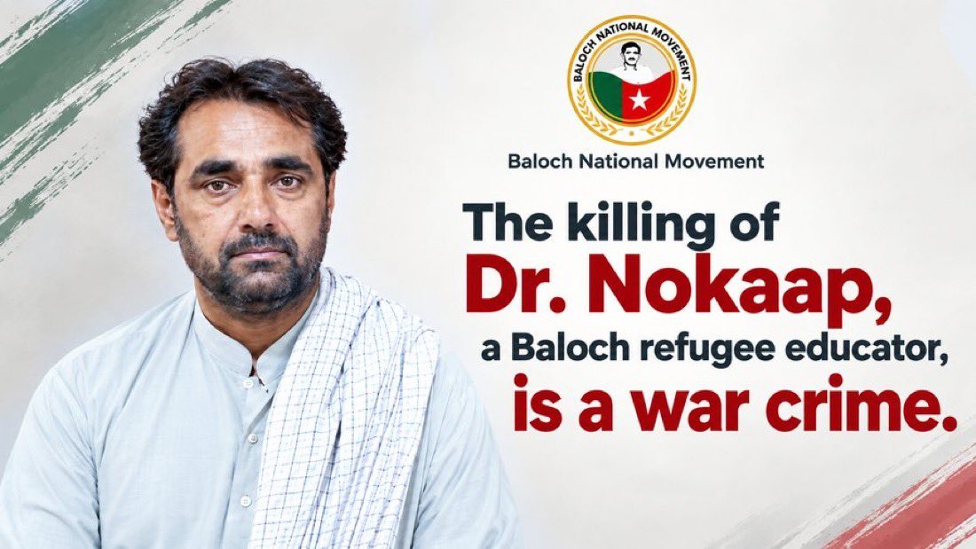 Gullenbaloch's tweet photo. Dr. Nokaap’s killing is the killing of a political activist, physician and educator who devoted his entire life to the cause of Baloch national freedom, serving humanity and spreading the light of knowledge. His death is an irreparable loss for the freedom movement.
#Balochistan https://t.co/2jQsDdQsKV