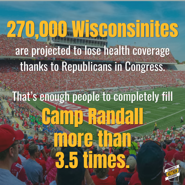 CommunityActWI's tweet photo. The #UWBadgers are back at Camp Randall for their home opener. 🏈🦡 But 270,000 Wisconsinites are projected to lose health coverage because of Republicans like @derrickvanorden — enough to fill Camp Randall more than 3.5 times. https://t.co/ChUA0wdbVX