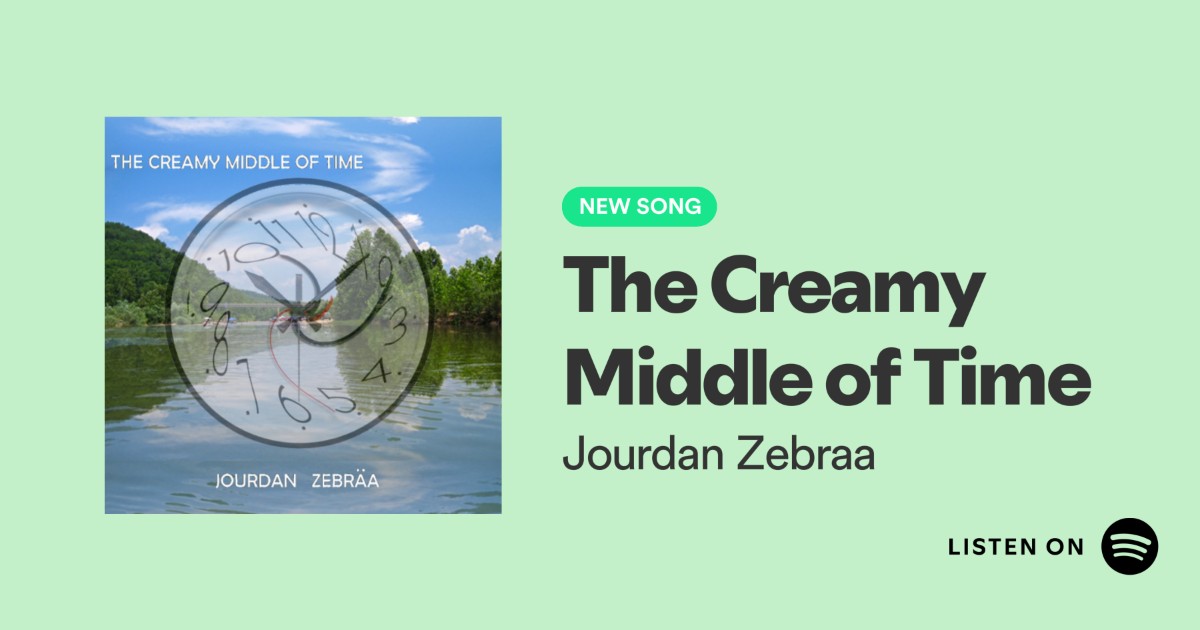 jzebraa's tweet photo. The Creamy Middle Of Time Single by Jourdan Zebraa from the #SPECIAL album #Spotify #TheCreamyMiddleOfTime #jzebraa https://t.co/ocRAlOUIcJ https://t.co/E2qbWUll0f