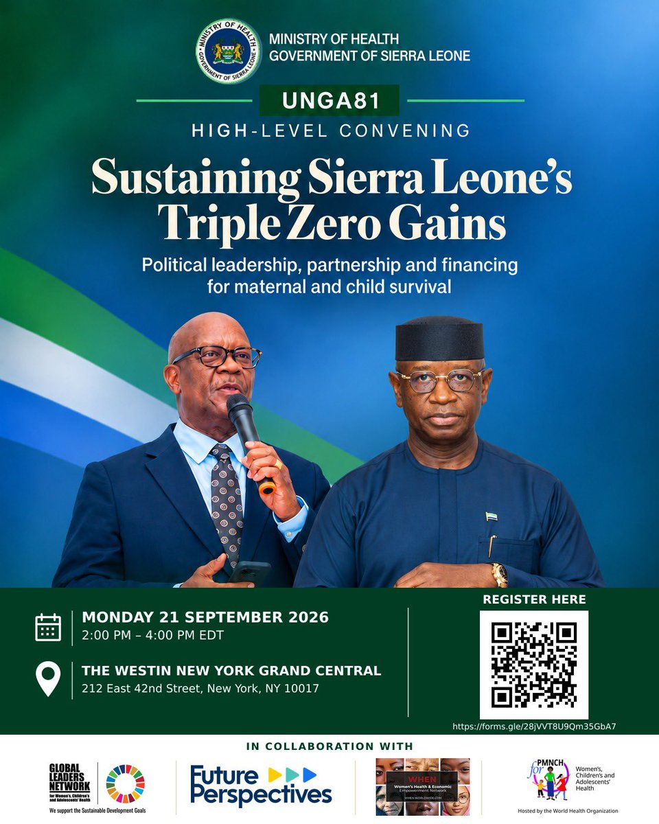 mohs_sl's tweet photo. #SierraLeone’s remarkable Triple Zero progress calls for sustained political and financial support. At #UNGA81, #MoH @DembyAustin will convene a high-level side event, urging global partners to strengthen the future of maternal and child survival in the country. https://t.co/UblTsfLdlE