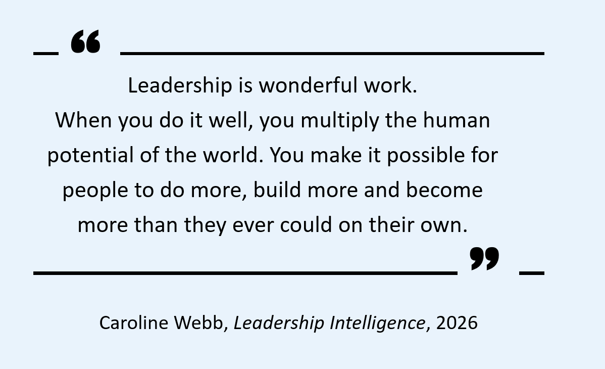 HelenBevan's tweet photo. “Change begins with me”.

As change leaders, we can feel a lack of power or agency when the situation we’re trying to change feels immovable. A new book by @Caroline_Webb_, “Leadership Intelligence” sets out multiple actions we can take to make a difference. We don’t need to rely on (or wait for) other people or other things to change. The change can come from within us, by thinking & acting differently. She shows us how the part we can control is bigger than it often feels.

To define “Leadership intelligence”: a combination of wisdom (widening perspectives & easing mental load), inspiration (helping people expand their sense of personal competence & build social connection) & resilience (making situations feel manageable & amplifying what’s meaningful). Caroline Webb says “leadership is about enabling a group of people to achieve more together than they could on their own." So the intelligence in question is relational, not individual cleverness, the kind of thinking & practice needed in an era of AI.

The book has 21 chapters. Each sets out a challenge leaders face daily, a role model who faced it, then advice in the form of a tool or framework. It’s all evidence based, grounded in psychology, neuroscience & behavioural economics. I’ll go back to many of the tools when I’m in a specific situation. Here are four of the frameworks I’ll build into my change practice now:

- The ACORN approach (aim, criteria, options, rating, next steps): helps us make better decisions by giving us a way to organise & progress our thinking.

- The “four frequencies of effective communication”, needed for a message to truly land. It covers frequencies at the level of personal (“I’m appreciated & respected”), team (“reminds me we’re doing something useful together”), leader (“shows my leader is a fellow human being”) & message (“makes me feel I’ve understood”).

- The “bridge model” for improving a difficult stakeholder relationship. Understand the towers (their concerns & your reaction), build the connections (cables) & meet in the middle on the deck.

- The “know-be-do” framework of certainties for leading in times of upheaval: things we know (facts, timings, priorities, feelings); things we continue to be (strengths, values, experience, routines) & things we choose to do (attitudes to adopt, scenario planning, no-regrets moves, next steps).

The book quotes Jacinda Ardern: “While we cannot change everything about the environment we are in, we can change ourselves – to build greater strength & resilience, in spite of the headwinds around us”. I’ve spent decades on change efforts where the system often felt impenetrable. My own sense of agency lived in what happened between me & the people I worked with. The questions we asked, the thinking we made room for, how easy we made the new ways of working, the steadiness we held when things got tough. Caroline Webb has given us the science & multiple practical tools for all four.

The book "Leadership Intelligence": https://t.co/SKnGgHX6hE
See also: 
"5 Science-Backed Ways to Become a Better Leader" from the @NextBigIdeaClub: https://t.co/VT25dwSjV5
"How to Lead When You Don’t Know What Comes Next" with Jessi Hempel: https://t.co/HeKm8VSURq

There are some great reader's resources on the Caroline Webb website, including downloadable guides for reading paths, an AI guide and a guide for groups that want to discuss the book together: https://t.co/BYVXLhZfey

I'm thrilled to announce that I'm leading a webinar "In conversation with Caroline Webb" on Friday 16 October, 1600-1700 BST. We will discuss the implications and opportunities of "leadership intelligence" for leaders in health and care. It will be hosted by our friends at @Aqua_NHS. I will advertise it on X. All welcome. Hold the date!