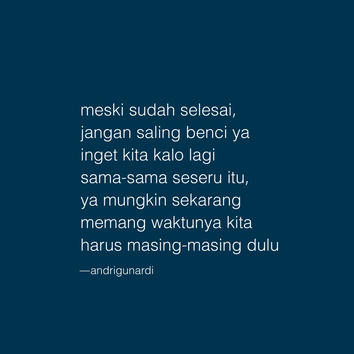 andrigunardiii's tweet photo. selamat melanjutkan hidup masing-masing. https://t.co/mfd1Zi9FTb