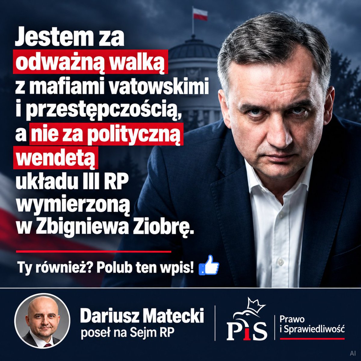 DariuszMatecki's tweet photo. Zbigniew Ziobro bezwzględnie uderzył w mafie vatowskie, odbierając przestępcom setki miliardów złotych, które trafiły do polskich rodzin 🇵🇱. Dziś domknięty układ III RP bierze polityczny odwet na człowieku, który miał odwagę przeciwstawić się bezkarności elit. Zamiast sprawiedliwości mamy bezduszną nagonkę i wendetę rządu Tuska 🛑. Czas postawić tamę temu bezprawiu – stoimy murem za prawdą! ⚖️ Zgadzasz się? Zostaw 👍 i udostępnij!