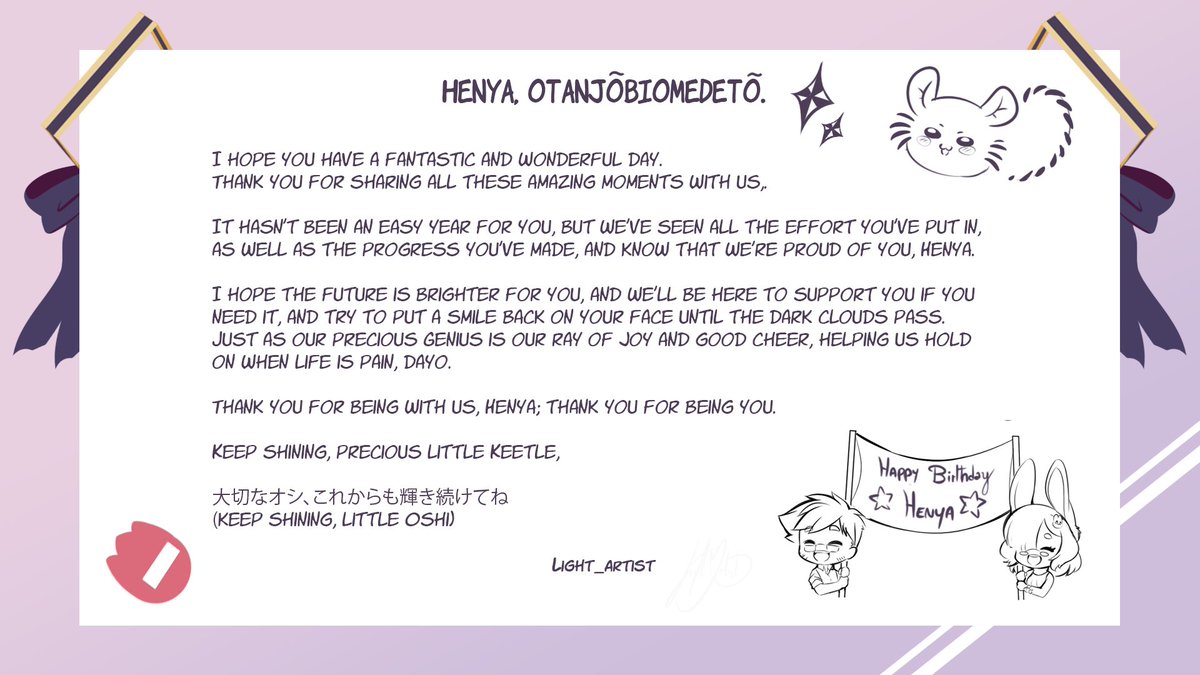 Light_artist's tweet photo. 🎂Happy birthday Henya, our precious little kittle🎂
May your day be radiant and full of wonderful moments, ganbare with your new model debut.
And remember, we’re all proud of everything you’ve achieved. 

Keep going Henya,you can do it. 
Keep shining, little Oshi.🌟

#henyart https://t.co/F8WgPDtNcI