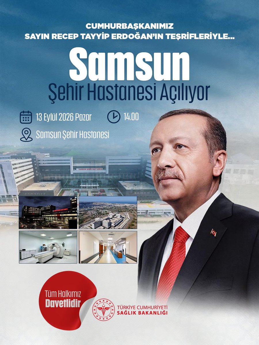 saglikbakanligi's tweet photo. Cumhurbaşkanımız Sayın Recep Tayyip Erdoğan’ın teşrifleriyle Samsun Şehir Hastanesi açılıyor.

🗓️ 13 Eylül 2026 Pazar
⏰ 14.00
📍 Samsun Şehir Hastanesi https://t.co/6cwQuBqqoX