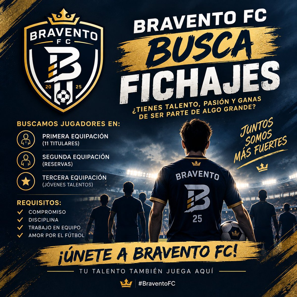 BraventoFC's tweet photo. 💙 BRAVENTO FC | BUSCAMOS FICHAJES 💛

Bravento FC abre sus puertas y busca jugadores con talento, pasión, compromiso y ganas de competir.

¿Tienes lo necesario para vestir nuestros colores? 👑⚽
📩 Envíanos tu información y únete.

@VPG_Spain @LigaTGM @ComunidadCpro https://t.co/zLwdYVeTDj