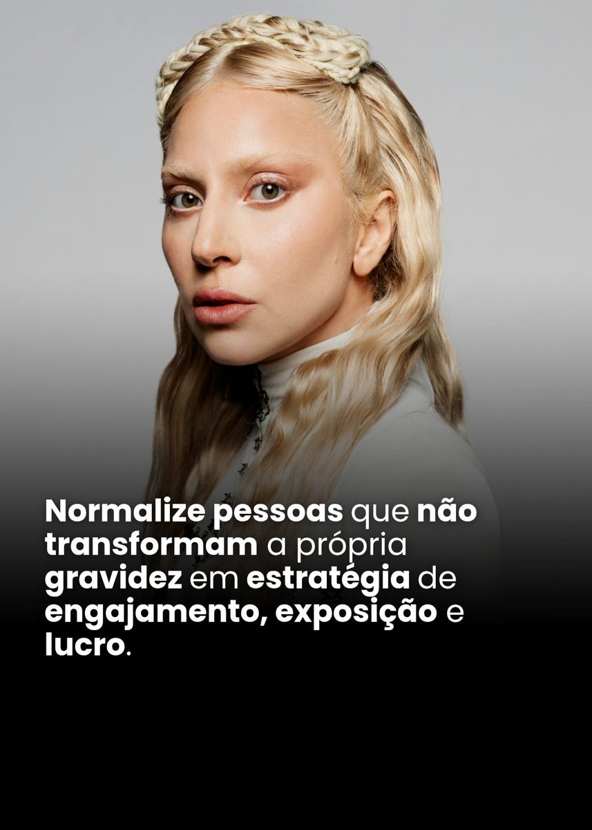 ladygagasbrasil's tweet photo. Normalize pessoas que não transformam a própria gravidez em estratégia de engajamento, exposição e lucro. Nem toda gestação precisa virar conteúdo, espetáculo ou oportunidade para movimentar um círculo midiático.

#LadyGaga https://t.co/uj3DGR04o9