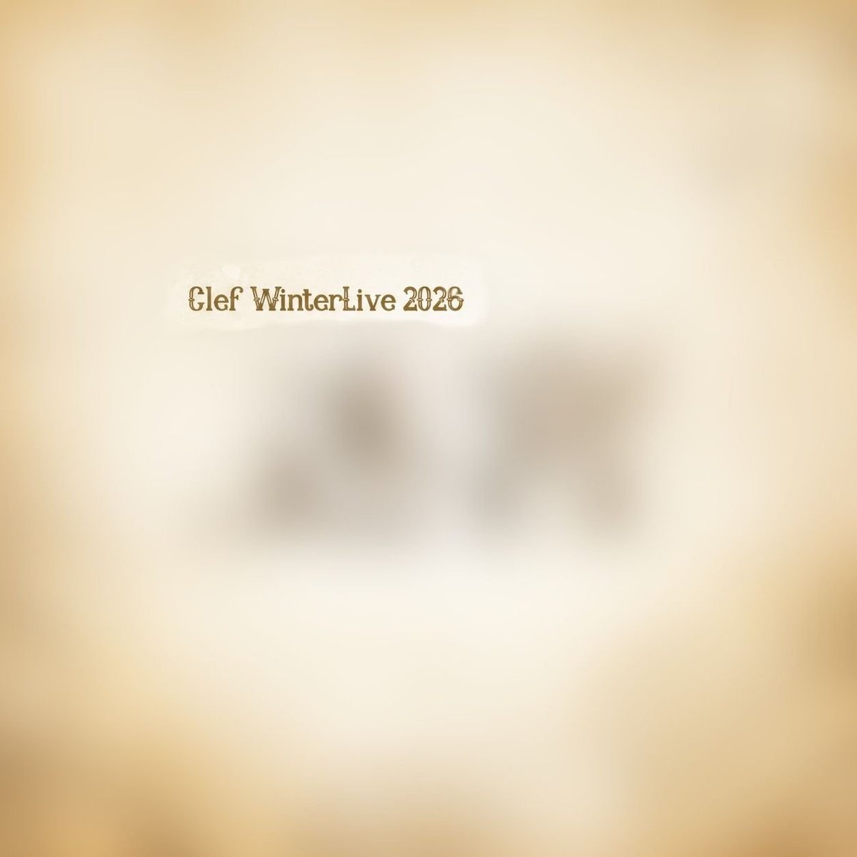 ClefWL2026's tweet photo. Clef WinterLive 2026

2026.9.13 21:00

coming soon.... https://t.co/4PzVXpI8xk