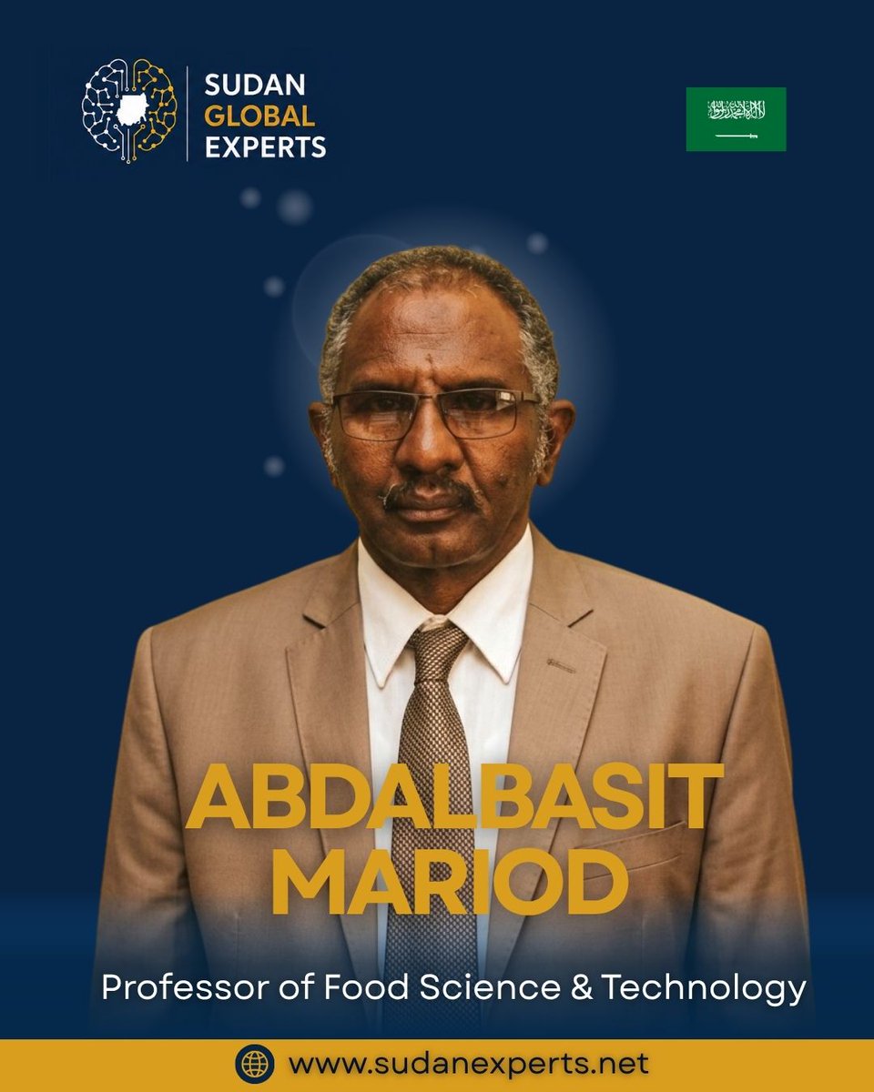 SudanExperts's tweet photo. تعرفوا على البروف عبد الباسط مريود

أكاديمي وباحث بارز في مجال كيمياء وتكنولوجيا الأغذية، ويُعمل حالياً أستاذًا في جامعة جدة.  تم اختياره ضمن قائمة أكثر العلماء تأثيراً بنسبة 2٪ على مستوى العالم ضمن تصنيف جامعة ستانفورد

لمعرفة المزيد زوروا موقع دليل خبراء السودان
#السودان https://t.co/asU4Bs0PEm