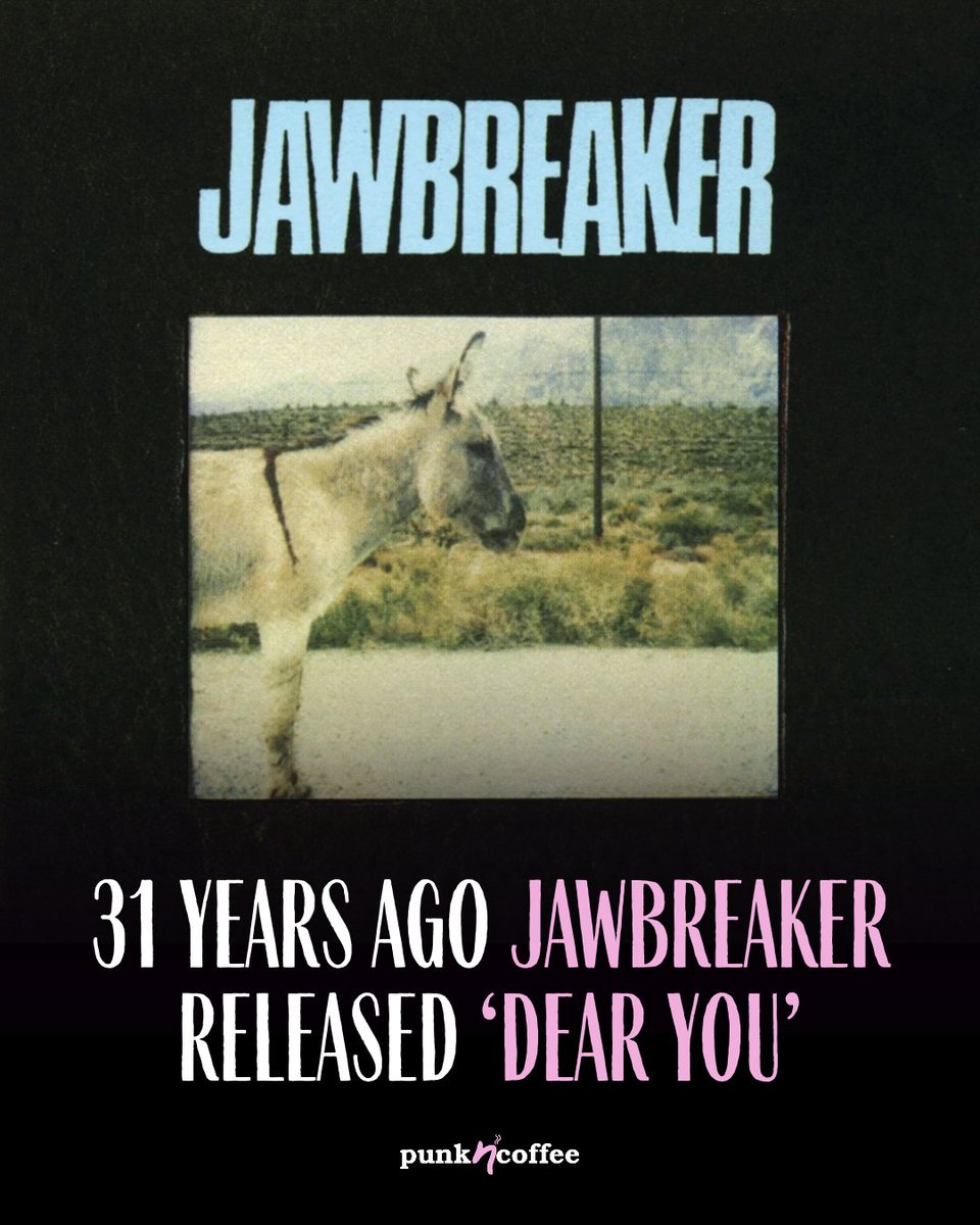 Punk_N_Coffee's tweet photo. 31 years ago today, Jawbreaker released 'Dear You', their fourth and final studio album before a long hiatus, through the multinational label DGC Records (a subsidiary of Geffen). https://t.co/9p9TcjhwFm