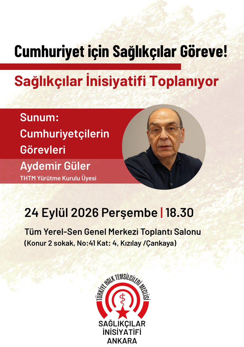 thtmsaglik06's tweet photo. 🔴Cumhuriyet için sağlıkçılar göreve!

THTM Ankara Sağlıkçılar İnisiyatifi gündemi değerlendirmek ve yeni dönem çalışmalarını planlamak üzere bir araya geliyor.

"Cumhuriyetçilerin Görevleri" başlıklı sunumuyla THTM Yürütme Kurulu Üyesi Aydemir Güler de toplantımıza katkı sunacaktır.

📅 24 Eylül 2026, Perşembe. Saat 18:30
📍Tüm Yerel-Sen Genel Merkezi  (Adres: Konur 2 sokak, No:41 Kat: 4, Kızılay /Çankaya)

@THalkMeclisi @Thtmpsikoloji @saglikogrenci_ @AkademiTHTM06