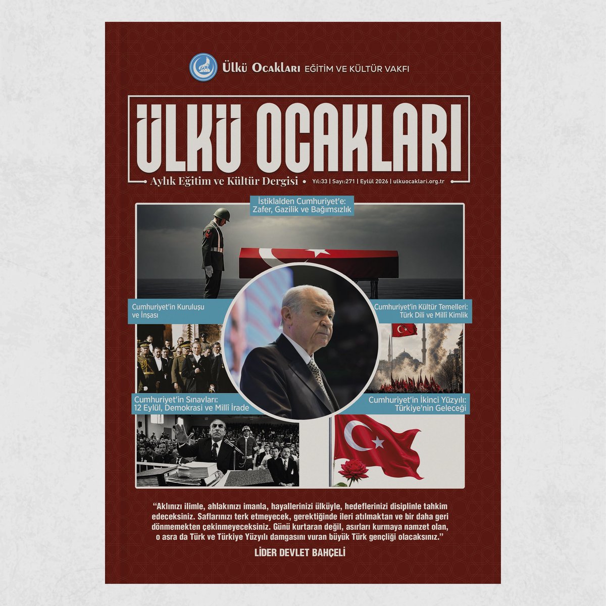 ayyildirim1's tweet photo. 📚 Ülkü Ocakları Dergimizin 271. sayısı, “Türkiye Cumhuriyeti’nin İkinci Yüzyılı” temasıyla okuyucularımızla buluşuyor.

📍 Ülkü Ocakları Dergimizin Eylül 2026 sayısını tüm il ve ilçe Ocaklarımızdan temin edebilirsiniz.

📖 Keyifli okumalar diliyorum. https://t.co/XDUf3NOsOp