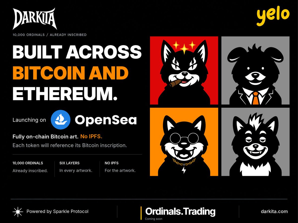 Yelonft's tweet photo. DARKITA. 10,000 Ordinals. Already permanently inscribed on Bitcoin.

BUILT ACROSS BITCOIN AND ETHEREUM.

Every DARKITA is a recursive SVG built from six layers, with each layer referencing another Bitcoin inscription. The source artwork is fully on-chain.

No IPFS for the artwork.

All 10,000 are already inscribed before the public launch. The artwork exists independently of the mint and does not rely on https://t.co/gLhKZab3ow for preservation.

THE ETHEREUM COLLECTION

DARKITA will launch through @opensea with a blind-box mint experience.

The Ethereum collection will display artwork from each token’s corresponding Bitcoin inscription.

You can explore the collection before mint, then discover which DARKITA you receive.

The collection lives across Ethereum and Bitcoin, with its source artwork permanently preserved on Bitcoin.

THE BITCOIN SIDE

https://t.co/BJ0BrMFn10 is being built as part of the wider Yelo ecosystem, powered by @SparkleProtocol and its experimental Ordinals transaction tooling.

Full launch details, including the blind-box experience and the role of https://t.co/BJ0BrMFn10, will be shared before launch.

Explore DARKITA:
 https://t.co/W9wsW2Ck3i