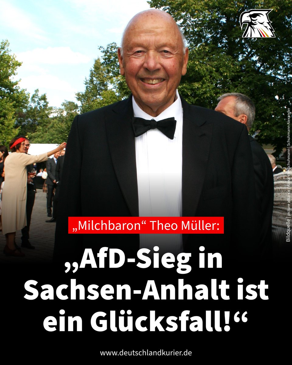 Deu_Kurier's tweet photo. „Milchbaron“ Theo Müller: "AfD-Sieg in Sachsen-Anhalt ist ein Glücksfall!"

Der Molkerei-Unternehmer Theo Müller hat den Wahlsieg der @AfD_LSA bei der Landtagswahl in Sachsen-Anhalt einen „Glücksfall“ genannt. Der 86-Jährige betonte in einem Interview mit „Welt am Sonntag“, das Wahlergebnis sei ein wichtiges Signal für ganz Deutschland.

Müller riet Bundeskanzler Friedrich Merz (CDU) dazu, die schwarz-rote Koalition mit der SPD zu beenden und eine Minderheitsregierung zu bilden. Diese sollte sich bei zentralen Themen von der @AfD unterstützen lassen. Der Erfolgsunternehmer (u.a. "Müllermilch") forderte zudem ein Ende der deutschen Unterstützung für die Ukraine. Es sei „nicht unser Krieg“.