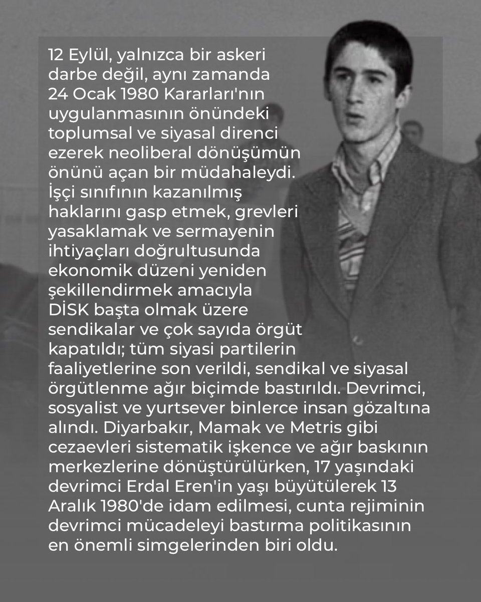 Ogrncmdy3's tweet photo. 12 Eylül Askeri Darbesinin 46. Yılı

12 Eylül, yalnızca parlamentonun ve siyasi partilerin tasfiye edildiği bir askeri darbe değil; Türkiye solunun tarihsel birikimine, işçi sınıfının örgütlülüğüne ve halkın geleceğine yönelik kapsamlı bir sınıfsal saldırıydı. https://t.co/ypSMnO0GSU