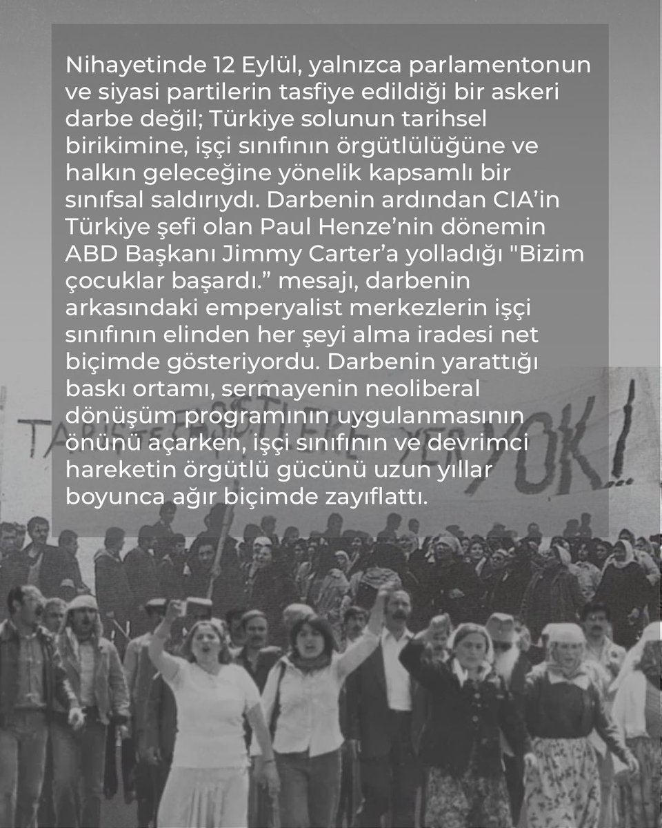 Ogrncmdy3's tweet photo. 12 Eylül Askeri Darbesinin 46. Yılı

12 Eylül, yalnızca parlamentonun ve siyasi partilerin tasfiye edildiği bir askeri darbe değil; Türkiye solunun tarihsel birikimine, işçi sınıfının örgütlülüğüne ve halkın geleceğine yönelik kapsamlı bir sınıfsal saldırıydı. https://t.co/ypSMnO0GSU