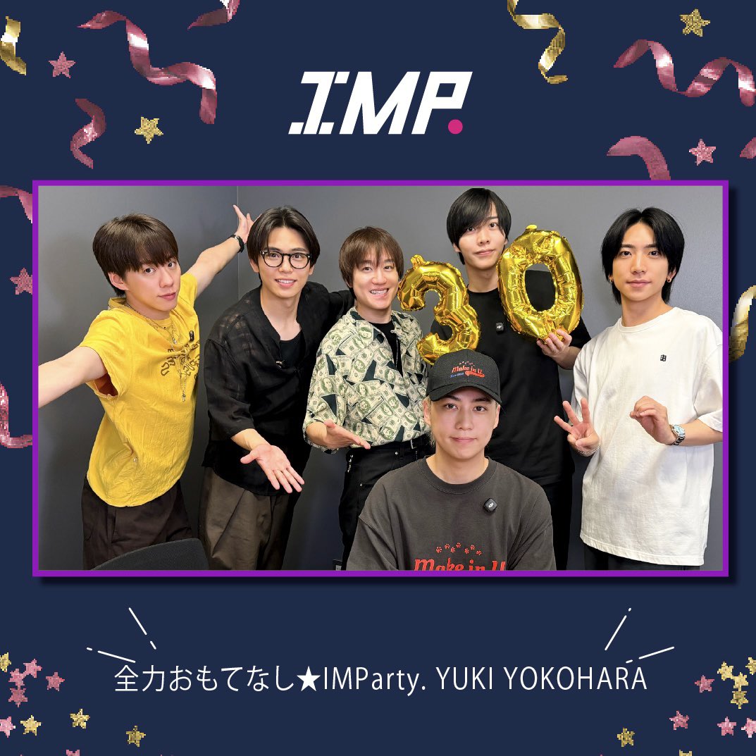 _7mp_official_'s tweet photo. ＼FC Movie 更新!!!!!!!／

全力おもてなし★IMParty.
YUKI YOKOHARA

ファンクラブサイトにて限定公開中！
▷https://t.co/8Q0i8NBPgr

#IMP.
#横原悠毅誕生日2026 https://t.co/lYYSc7IpAM