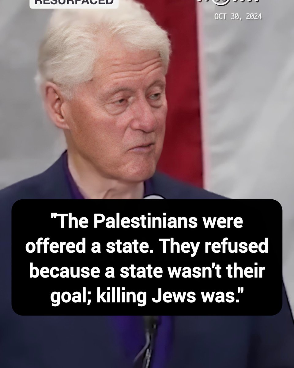 DavidJHarrisJr's tweet photo. Bill Clinton: "The Palestinians were offered a state. They refused because a state wasn't their goal; killing Jews was."

Thoughts? https://t.co/8tx1fgxDhN