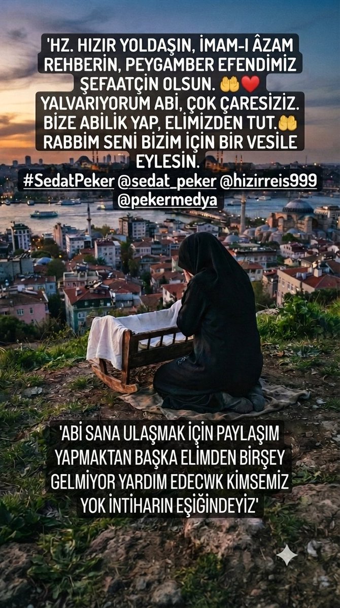 Hanifea67x's tweet photo. HZ. HIZIR YOLDAŞIN, İMAM-I ÂZAM REHBERİN, PEYGAMBER EFENDİMİZ ŞEFAATÇİN OLSUN. 🤲❤️
YALVARIYORUM ABİ, ÇOK ÇARESİZİZ. BİZE ABİLİK YAP, ELİMİZDEN TUT. 🙏
RABBİM SENİ BİZİM İÇİN BİR VESİLE EYLESİN.
#SedatPeker @sedat_peker @hizirreis999 @pekermedya https://t.co/dFaZH3st46