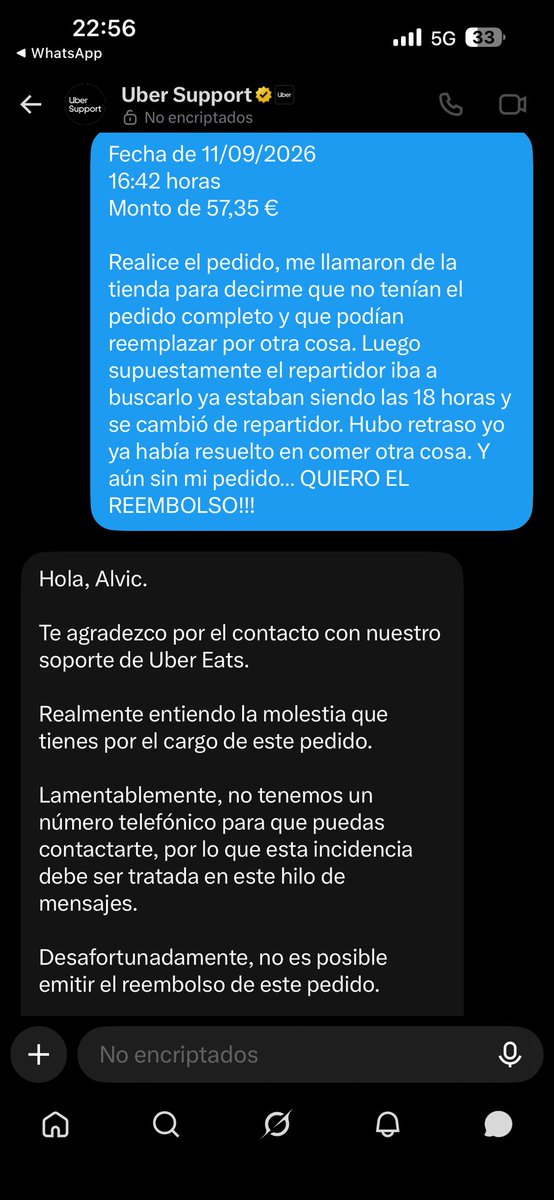 Alvicpq's tweet photo. @UberEats me ha ROBADO desde ayer pidiendo un reembolso son más de 50€ y la respuesta es no te voy a dar el reembolso. Me quedé sin el pedido y sin el dinero …. @Uber @ubereats_es de verdad??? https://t.co/9XJDMrFYue