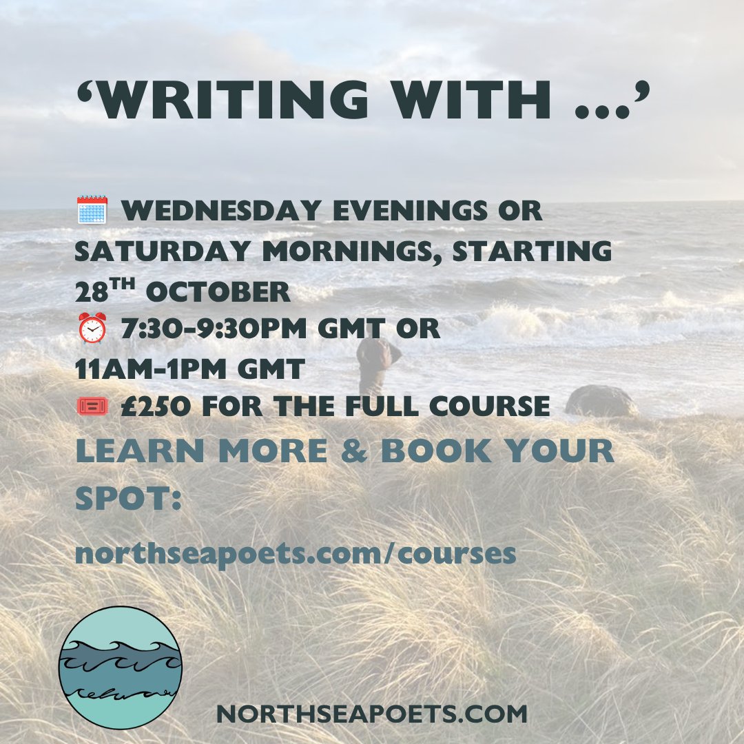 NorthSeaPoets's tweet photo. The next #NorthSeaPoets course is live 🌊

'Writing With...' is back this autumn with a brand new series. Join us on either Wednesdays or Saturdays, starting October 2026.

Learn more at https://t.co/lGmmvjBW0T

#PoetryCommunity #PoetryWorkshop https://t.co/9ccxfNbGB5