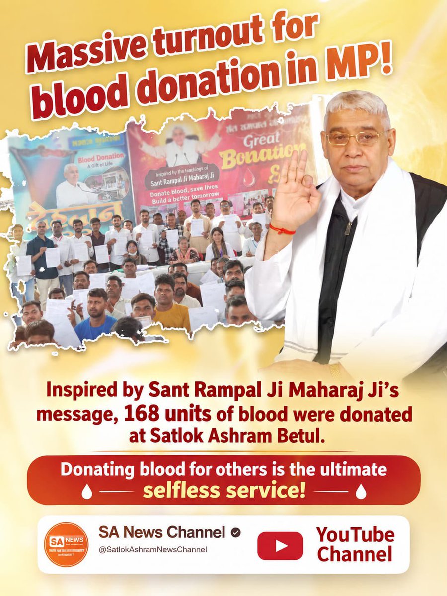 Rohitk1512's tweet photo. #परमार्थ_की_गजब_मिसाल
Inspired by Sant Rampal Ji Maharaj Ji's message, 168 units of blood were donated at Satlok Ashram Betul.
Savior Sant Rampal Ji https://t.co/og8WGTqqXz
